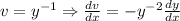 v=y^{-1} \Rightarrow \frac{dv}{dx}=-y^{-2}\frac{dy}{dx}