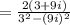=\frac{2(3+9i)}{3^2-(9i)^2}