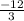 \frac{-12}{3}