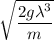 \sqrt{\dfrac{2g\lambda^3}{m}}