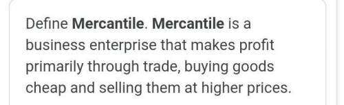 Define the term mercantile