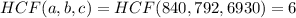 HCF(a,b,c)=HCF(840,792,6930)=6
