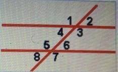 Angles 3 and 7 are? help me please