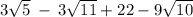 3\sqrt{5}\:-\:3\sqrt{11}+22-9\sqrt{10}