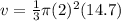 v=\frac{1}{3} \pi (2)^2(14.7)