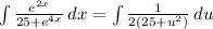 \int\limits  {\frac{e^{2x}}{ 25 + e^{4x}}} \, dx =  \int\limits  {\frac{1}{ 2(25 + u^2)} } \, du