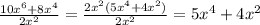 \frac{10x^6+8x^4}{2x^2}=\frac{2x^2(5x^4+4x^2)}{2x^2}=5x^4+4x^2