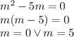 m^2-5m=0\\&#10;m(m-5)=0\\&#10;m=0 \vee m=5