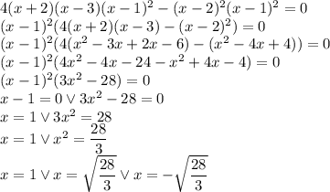 &#10;4(x+2)(x-3)(x-1)^2-(x-2)^2(x-1)^2=0\\&#10;(x-1)^2(4(x+2)(x-3)-(x-2)^2)=0\\&#10;(x-1)^2(4(x^2-3x+2x-6)-(x^2-4x+4))=0\\&#10;(x-1)^2(4x^2-4x-24-x^2+4x-4)=0\\&#10;(x-1)^2(3x^2-28)=0\\&#10;x-1=0 \vee 3x^2-28=0\\&#10;x=1 \vee 3x^2=28\\&#10;x=1 \vee x^2=\dfrac{28}{3}\\&#10;x=1 \vee x=\sqrt{\dfrac{28}{3}} \vee x=-\sqrt{\dfrac{28}{3}}\\