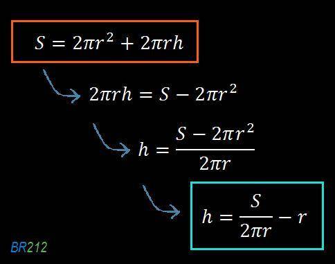 S=2πr^2+2πrh
Solve for h