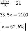 \sf \frac{33,5x}{100}=21 \\ \\ 33,5x=2100 \\ \\ \boxed{\sf x=62,6\%}