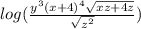 log(\frac{y^{3}(x + 4)^{4}\sqrt{xz + 4z}}{\sqrt{z^{2}}})