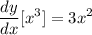 \displaystyle \frac{dy}{dx}[x^3] = 3x^2