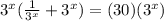 3^x(\frac{1}{3^x}+3^x)=(30)(3^x)
