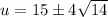 u=15\pm 4\sqrt{14}