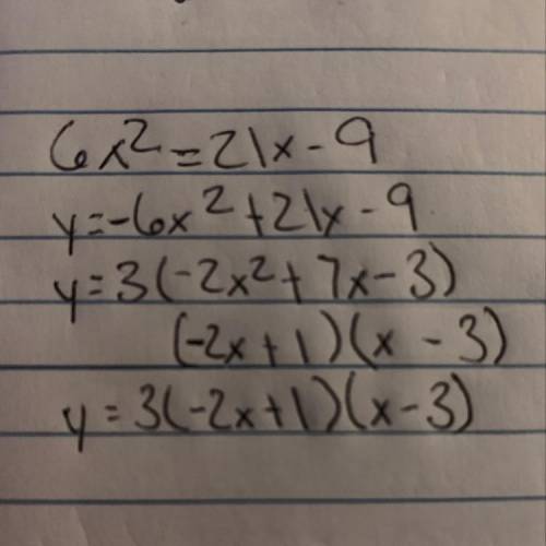 6x^2=21x-9 Need help learning factoring please put work so I can understand