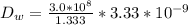 D_w  = \frac{3.0*10^{8}}{1.333}  *  3.33*10^{-9}
