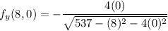 f_y(8,0)= -\dfrac{4(0)}{ \sqrt{ 537-(8)^2-4(0)^2} }