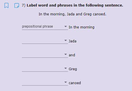 Label word and phrases in the following sentence. In the morning, Jada and Greg canoed.