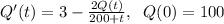 Q'(t)=3-\frac {2Q(t)}{200+t}, \;\;Q(0)=100