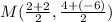 M(\frac{2 + 2}{2}, \frac{4 +(-6)}{2})