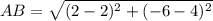AB = \sqrt{(2 - 2)^2 + (-6 - 4)^2}