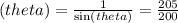 \cosec(theta)  =  \frac{1}{ \sin(theta) }  =  \frac{205}{200}