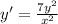 y'=\frac{7y^2}{x^2}