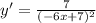y'=\frac{7}{(-6x+7)^2}
