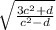 \sqrt{\frac{3c^2+d}{c^2-d} }