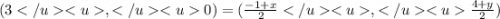 (3,0) = ( \frac{ - 1  + x}{2} ,\frac{4 + y}{2} )