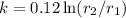 k=0.12\ln(r_2/r_1)