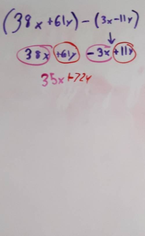 Simplify the following expression.

(38x+61y)-(3x-11y)
the answer is 35x+72y for plato im only putti
