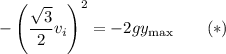 -\left(\dfrac{\sqrt3}2v_i\right)^2=-2gy_{\rm max}\quad\quad(*)