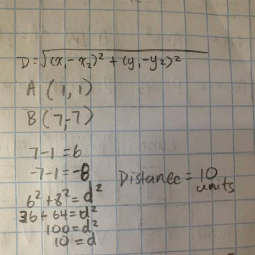 Explain the distance formula. Then use it to calcute the distance between A(1,1) and B(7,-7).