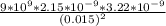 \frac{9*10^{9}*2.15*10^{-9} *3.22*10^{-9}  }{(0.015)^{2} }