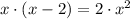 x\cdot (x-2) = 2\cdot x^{2}