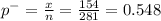 p^{-}  = \frac{x}{n} = \frac{154}{281} = 0.548