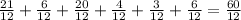 \frac{21}{12} +\frac{6}{12} +\frac{20}{12} +\frac{4}{12} +\frac{3}{12} +\frac{6}{12}=\frac{60}{12}