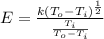 E =  \frac{k (T_o - T_i )^{\frac{1}{2} }}{\frac{T_i}{T_o - T_i} }