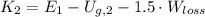 K_{2} = E_{1}-U_{g,2}-1.5\cdot W_{loss}