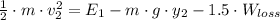 \frac{1}{2}\cdot m \cdot v_{2}^{2} = E_{1}-m\cdot g\cdot y_{2}-1.5\cdot W_{loss}