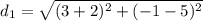 d_1=\sqrt{(3+2)^2+(-1-5)^2}