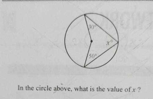 What is the value of x? and how did you get the answer
