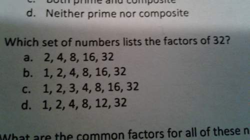 What set of numbers list the factors of 32