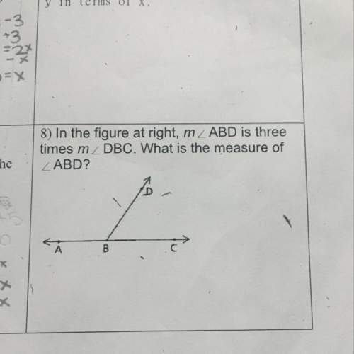 8) in the figure at right, m_ abd is three times m dbc. what is the measure of abd?
