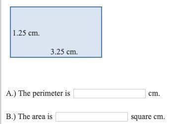 A.) the perimeter is cm. b.) the area is square cm.