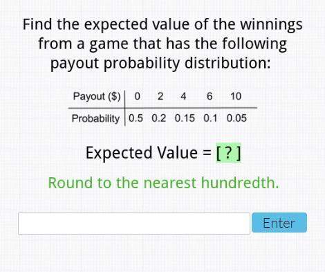 25 points- find the expected value of the winnings from a game has the following payout probab