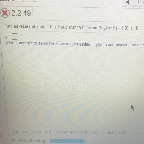 Me ! finding values of y such that the distance between (5,y) and (-4,9) is 16.