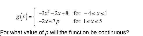 For what value of p will the function be continuous?  (piecewise functions)